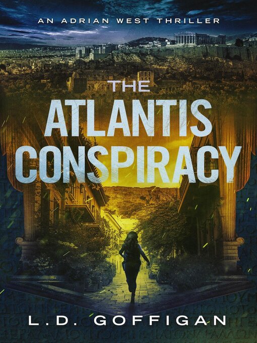 Title details for The Atlantis Conspiracy by LD Goffigan - Wait list